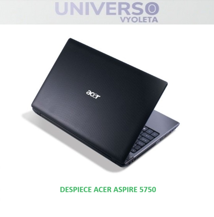 Acer Aspire 5750 Despiece